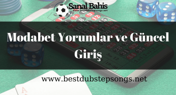 Modabet Yorumlar ve Güncel Giriş