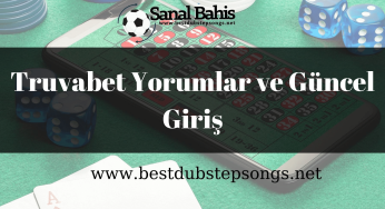 Truvabet Yorumlar ve Güncel Giriş